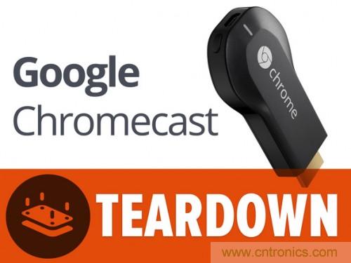 拆解新一代顛覆性產(chǎn)品: 谷歌Chromecast電視棒內(nèi)部探秘
