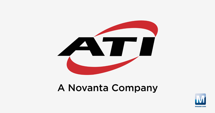 強強聯(lián)手！貿(mào)澤電子攜手ATI，為自動化產(chǎn)線注入核心部件